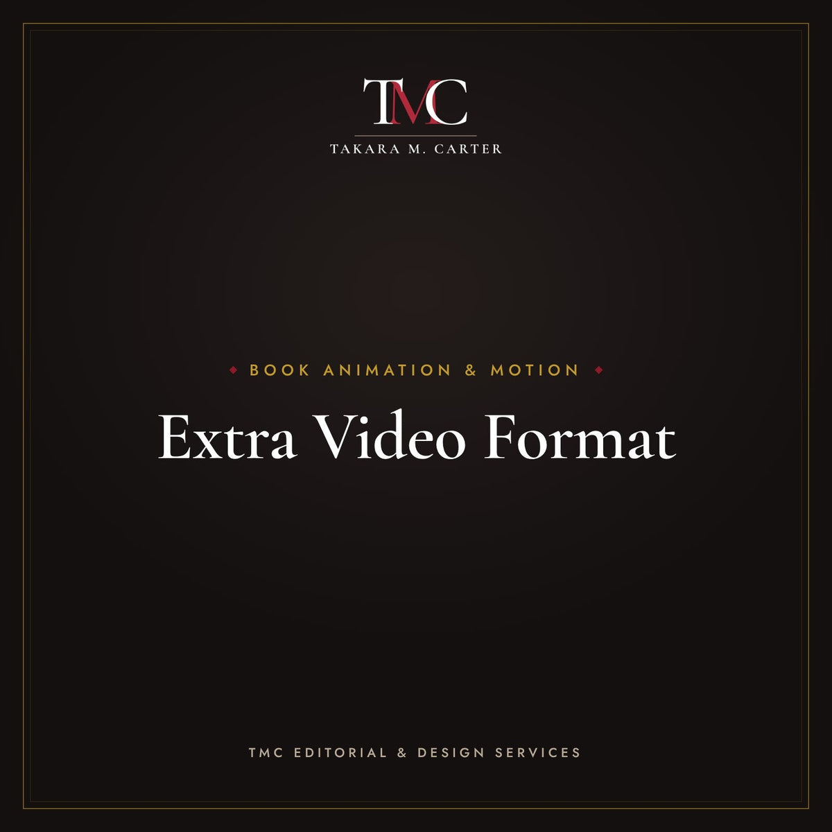 Extra Video Format · TMC Editorial & Design Services