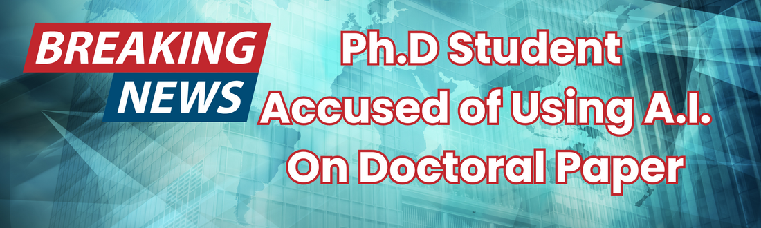 Ph.D Student and English Professor, Accused of Plagiarism on Doctoral Paper.