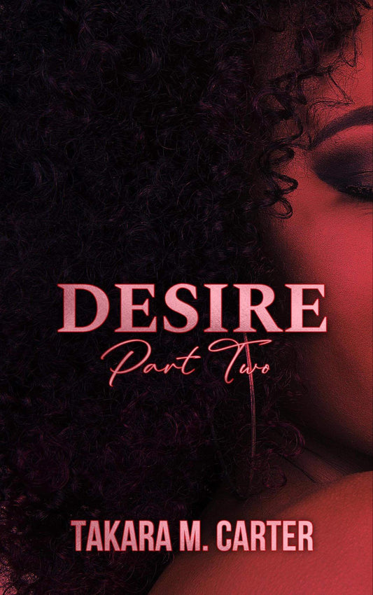 Desire: Part 2