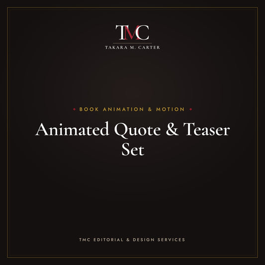 Animated Quote & Teaser Set · TMC Editorial & Design Services
