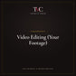 Video Editing (Your Footage) · TMC Editorial & Design Services